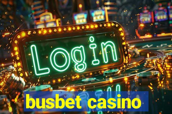 busbet casino